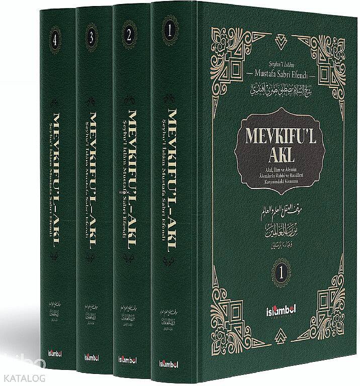 Mevkifu’l Akl (4 Cilt Takım);Akıl, İlim ve Âlemin Âlemlerin Rabbi ve Rasûlleri Karşısındaki Konumu - 1