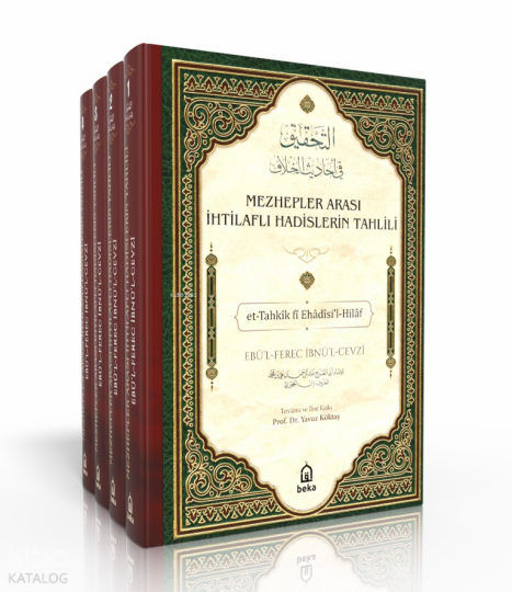 Mezhepler Arası İhtilaflı Hadislerin Tahlili - et-Tahkik fi Ehadisil Hilaf - 4 Cilt Takım