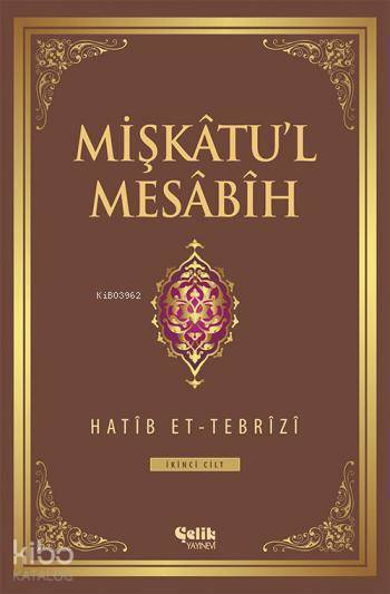Mişkâtul Mesâbîh 2. Cilt