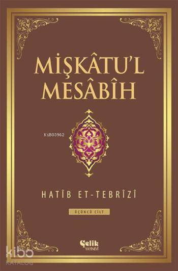 Mişkâtul Mesâbîh 3. Cilt