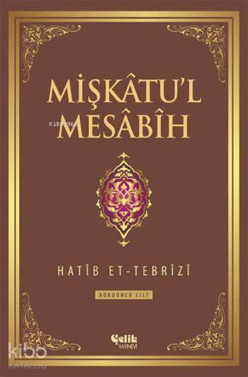 Mişkâtul Mesâbîh 4. Cilt