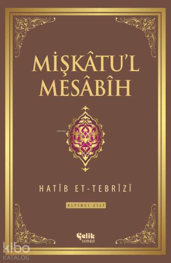 Mişkatul Mesabih 6. Cilt