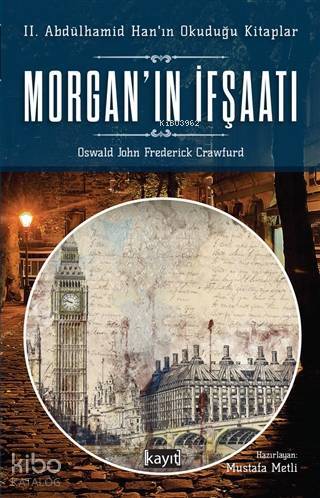 Morganın İfşaatı; 2. Abdülhamidin Okuduğu Kitaplar