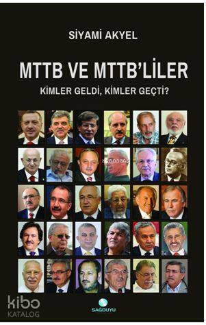 Mttb Ve Mttbliler Kimler Geldi, Kimler Geçti? - 1