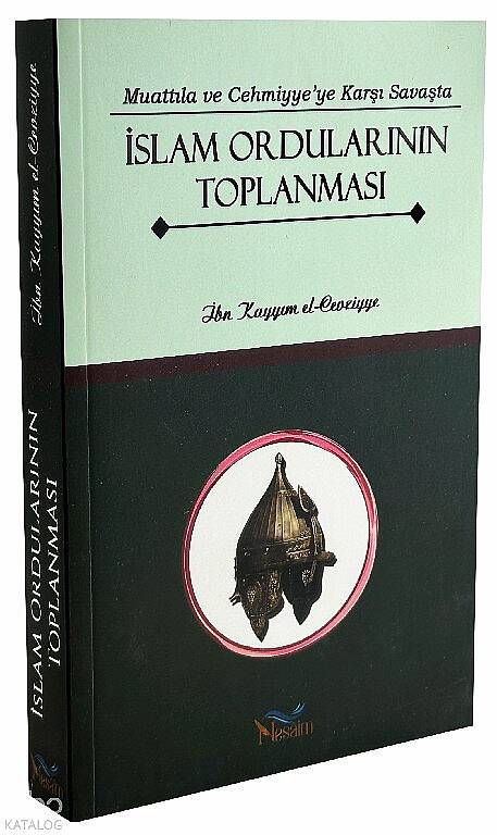  Muattıla ve Cehmiyyeye Karşı Savaşta İslam Ordularının Toplanması - 1