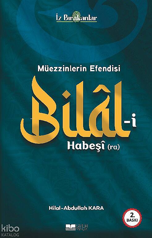 Müezzinlerin Efendisi Bilal-i Habeşi (ra) - 1