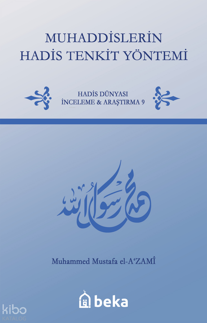 Muhaddislerin Hadis Tenkit Yöntemi - 1