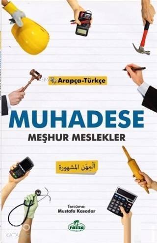Muhadese; Meşhur Meslekler
