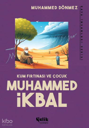 Muhammed İkbal Kum Fırtınası ve Çocuk - Dava İnsanları Serisi