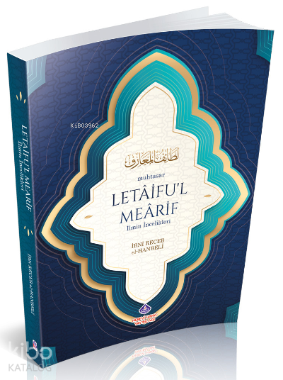 Muhtasar Letaiful Mearif;İlmin İncelikleri