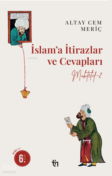 Muhtelif 2 - İslam’a İtirazlar ve Cevapları - 1
