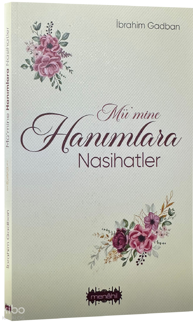 Mümine Hanımlara Nasihatler - 1