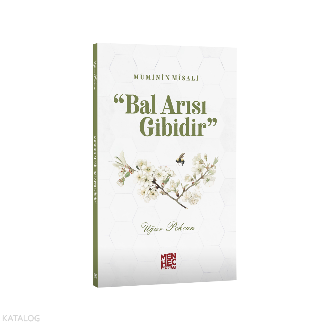 Müminin Misali Bal Arısı Gibidir - 1