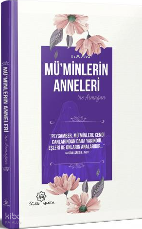 Müminlerin Annelerine Armağan (Ciltli)