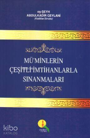 Müminlerin Çeşitli İmtihanlarla Sınanmaları