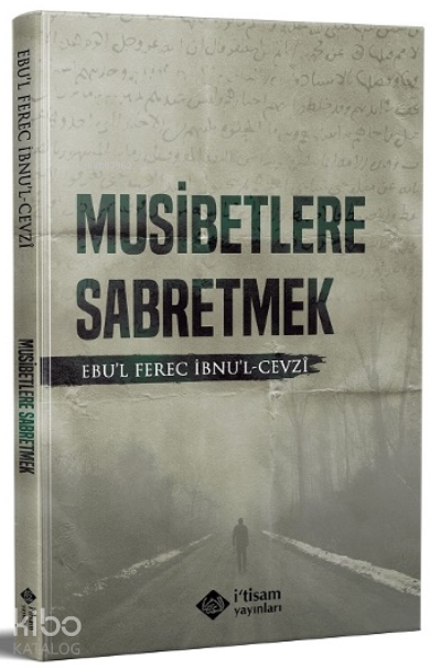 Musibetlere Sabretmek - 1