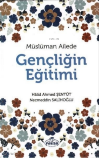 Müslüman Ailede Gençliğin Eğitimi