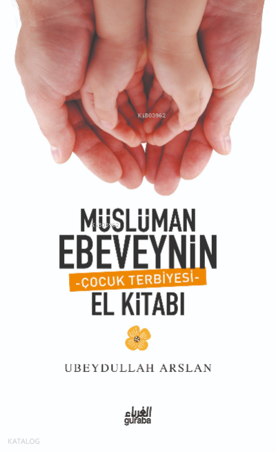 Müslüman Ebeveynin El Kitabı - 1