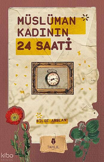 Müslüman Kadının 24 Saati