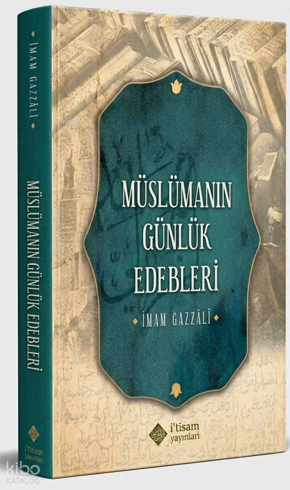 Müslümanın Günlük Edebleri - 1