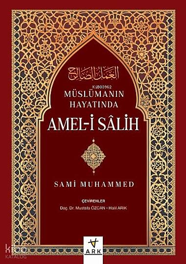 Müslümanın Hayatında Amel-i Salih