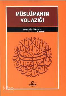 Müslümanın Yol Azığı; Davet Fıkhı Dizisi 3