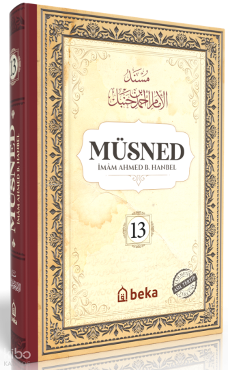 Müsned 13. Cilt (Ciltli - Arapça Metinli)