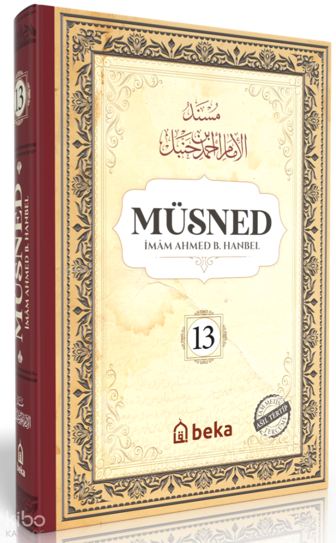 Müsned 13. Cilt (Ciltli - Arapça Metinli) - 1