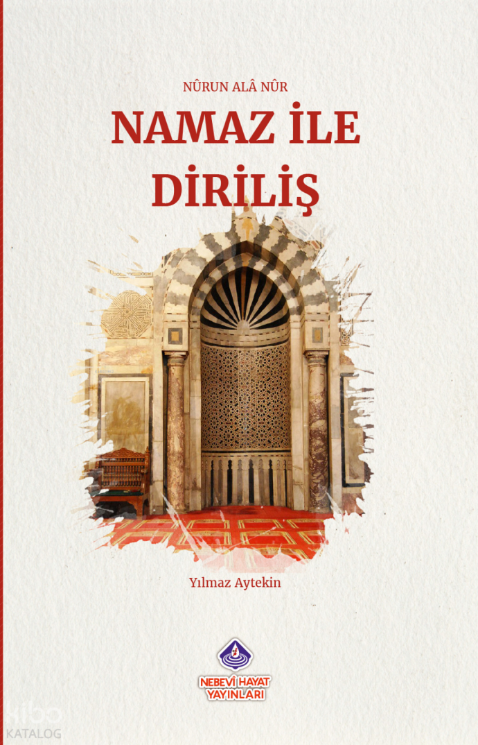 Namaz ile Diriliş - 1