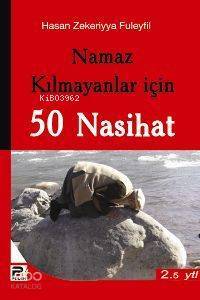 Namaz Kılmayanlar İçin 50 Nasihat - 1