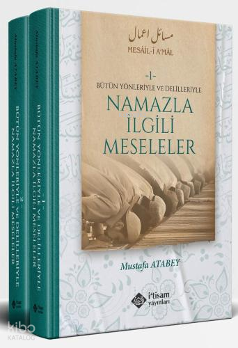 Namazla İlgili Meseleler 2 Cilt (Ciltli);Bütün Yönleriyle ve Delilleriyle - 1