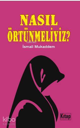 Nasıl Örtünmeliyiz? - 1