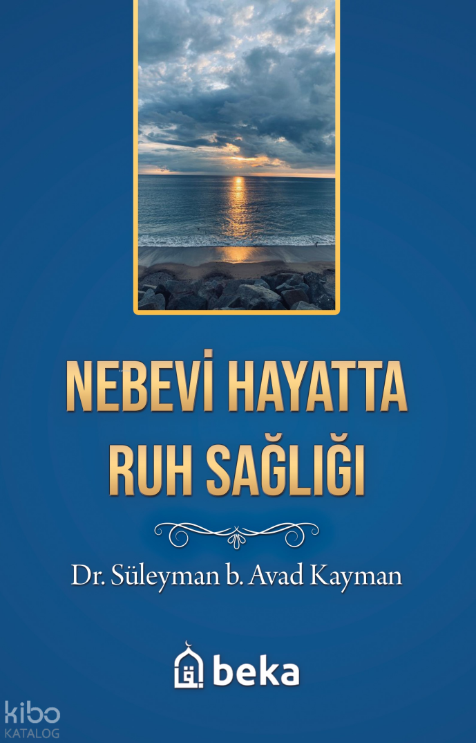 Nebevi Hayatta Ruh Sağlığı - 1