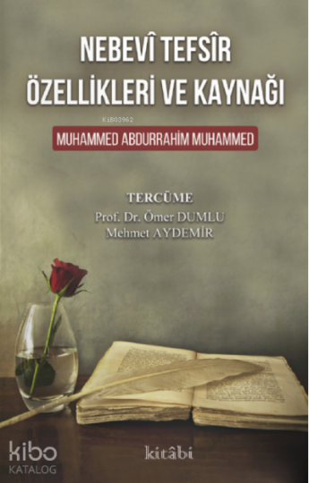 Nebevî Tefsîr Özellikleri ve Kaynağı