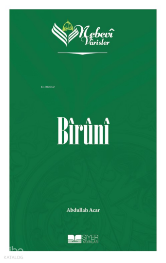 Nebevi Varisler - 45 Bîrûnî