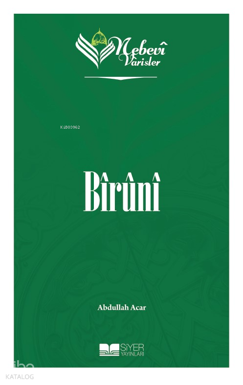 Nebevi Varisler - 45 Bîrûnî - 1