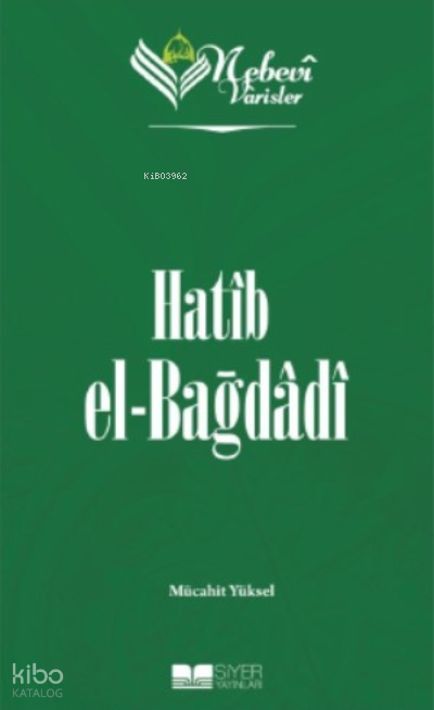 Nebevi Varisler 46 - Hatip el-Bağdadı - 1