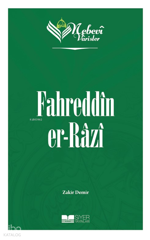 Nebevi Varisler 55 - Fahreddin er-Râzî - 1