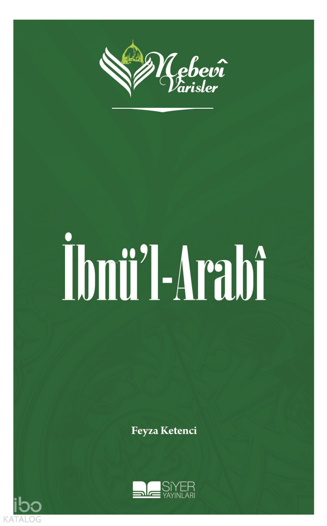 Nebevi Varisler 56 - İbnül-Arabi - 1