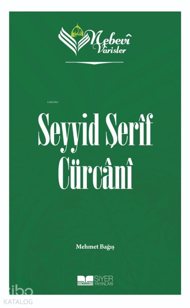 Nebevi Varisler 70 - Seyyid Şerif Cürcani - 1