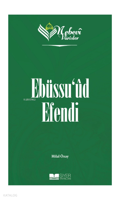 Nebevi Varisler 76 - Ebüssuud Efendi - 1