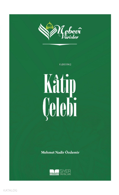 Nebevi Varisler 79 - Katip Çelebi - 1
