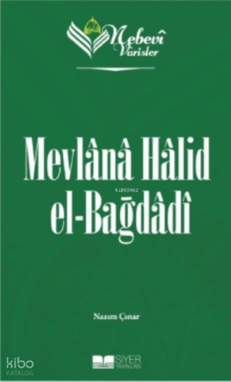 Nebevi Varisler 83 - Mevlana Halid el-Bağdadı