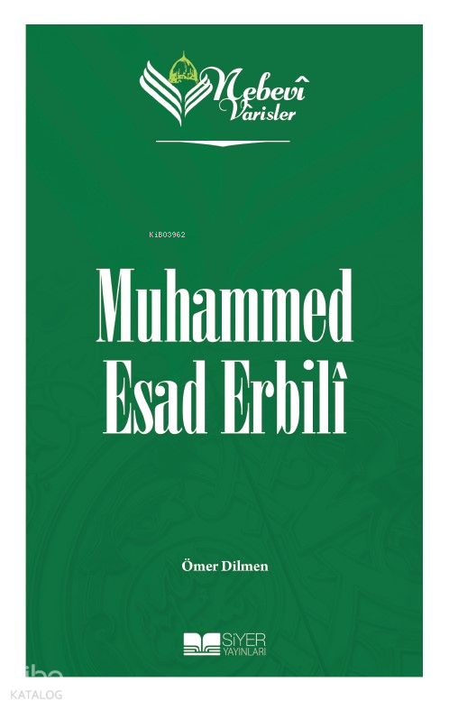 Nebevi Varisler 85 - Muhammed Esad Erbilî - 1