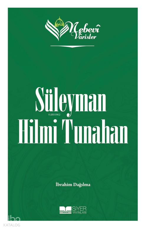 Nebevi Varisler 91 - Süleyman Hilmi Tunahan - 1