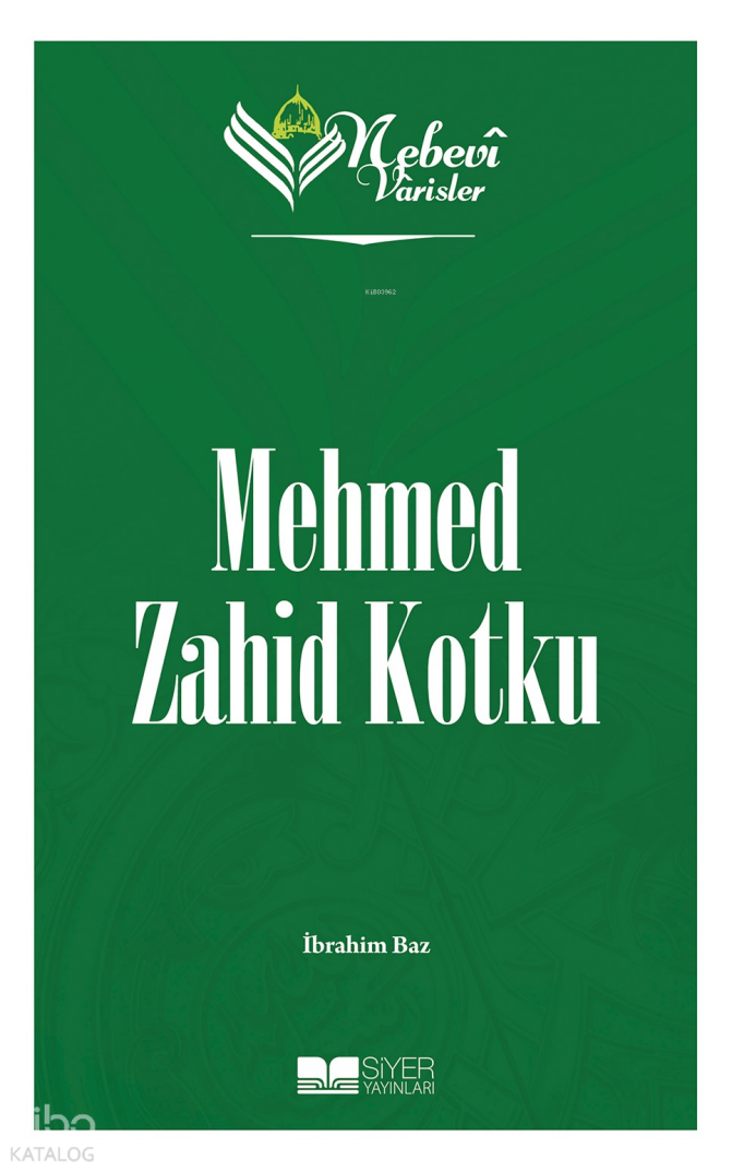 Nebevi Varisler 95 - Mehmed Zahid Kotku - 1