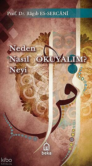 Neden Nasıl Neyi Okuyalım?