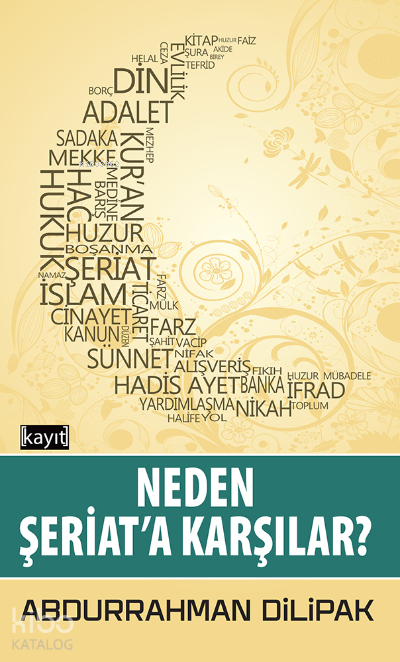 Neden Şeriata Karşılar? - 1