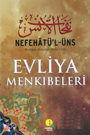 Nefahâtül Üns Evliya Menkibeleri