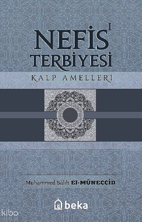 Nefis Terbiyesi 1 - Kalp Amelleri - 1